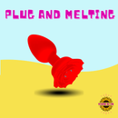 Plug Melting